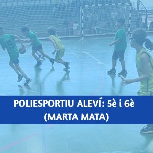 Polisportiu Alevi 5è I 6è | Escola Esportiva: Marta Mata