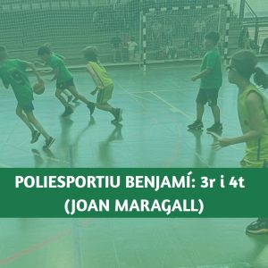Polisportiu Benjamí 3r I 4t | Escola Esportiva: Joan Maragall