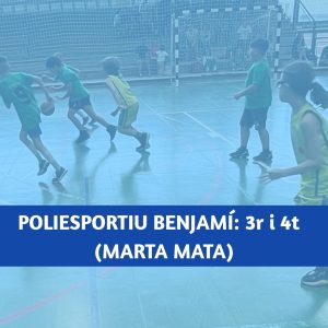 Polisportiu Benjamí 3r I 4t | Escola Esportiva: Marta Mata