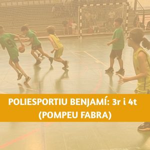 Polisportiu Benjamí 3r I 4t | Escola Esportiva: Pompeu Fabra