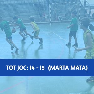 Tot Joc I4-I5 | Escola Esportiva: Marta Mata