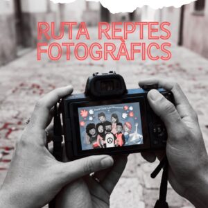 DIVENDRES: CONEIXEM EL TERRITORI - RUTA DE REPTES FOTOGRÀFICS PEL MUNICIPI